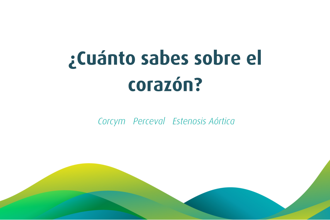 ¿Cuánto sabes sobre el corazón?